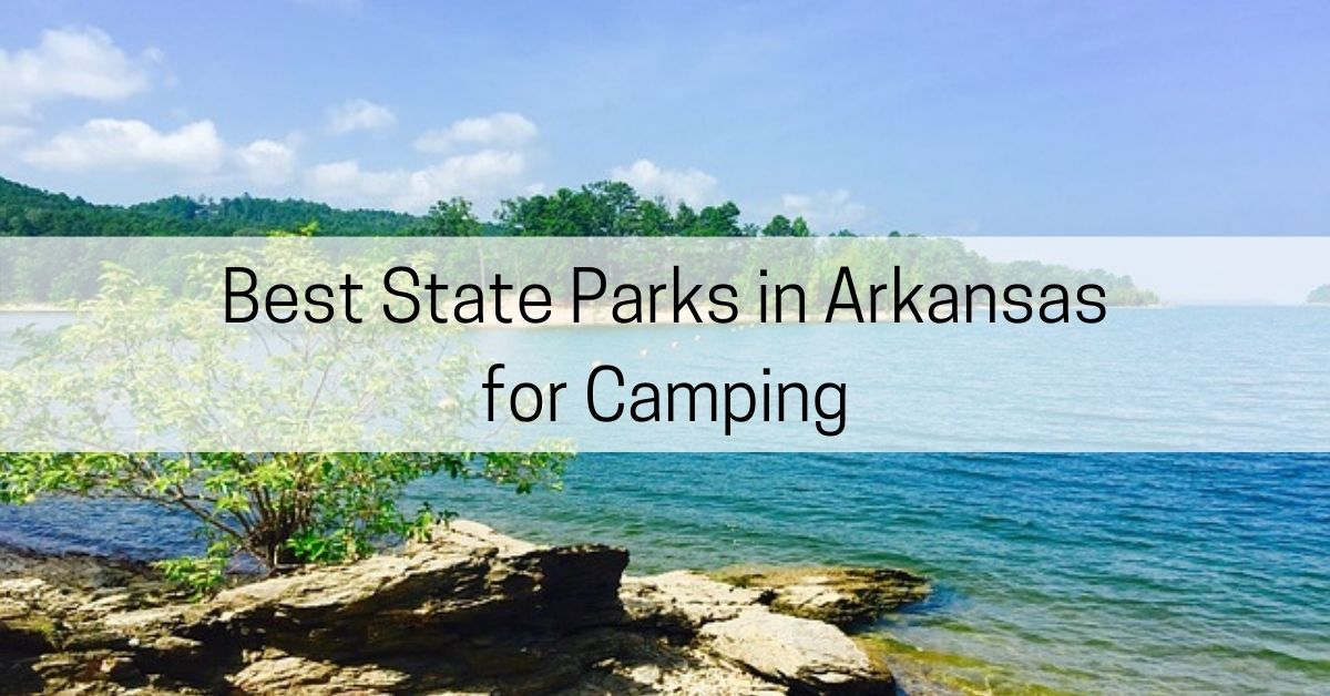 best camping in arkansas state parks