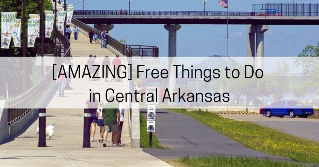 free things to do in central arkansas