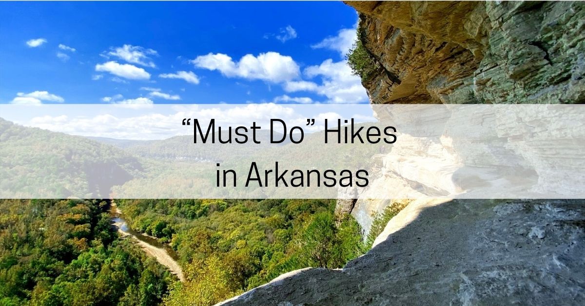must do hikes in arkansas