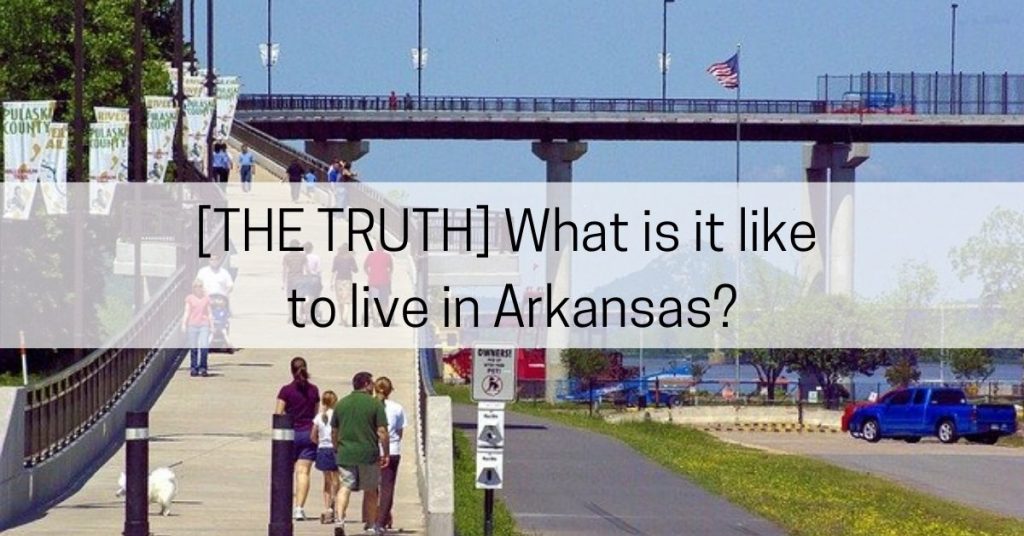 what is it like to live in arkansas