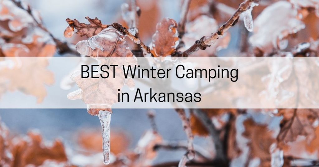 best winter camping in arkansas