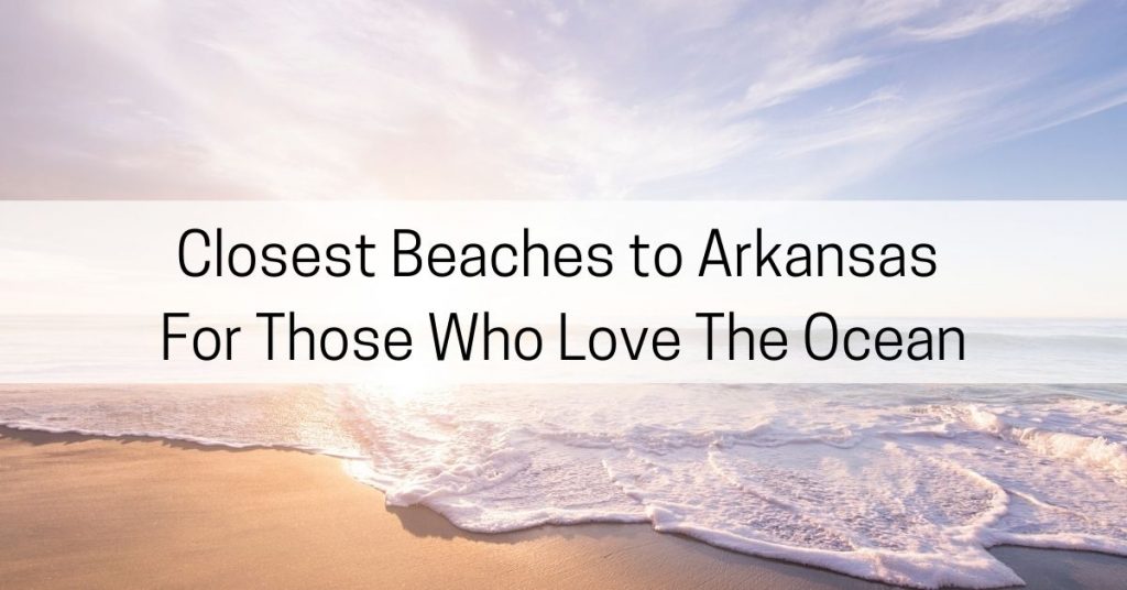 closest beaches to arkansas