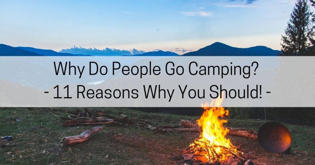 why do people go camping