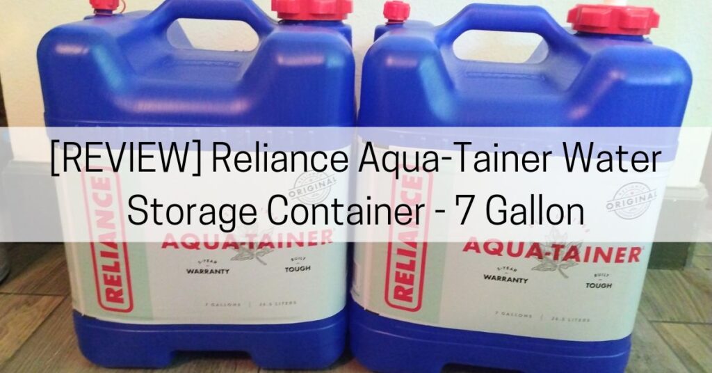 Reliance Aqua-Tainer Water Storage Review