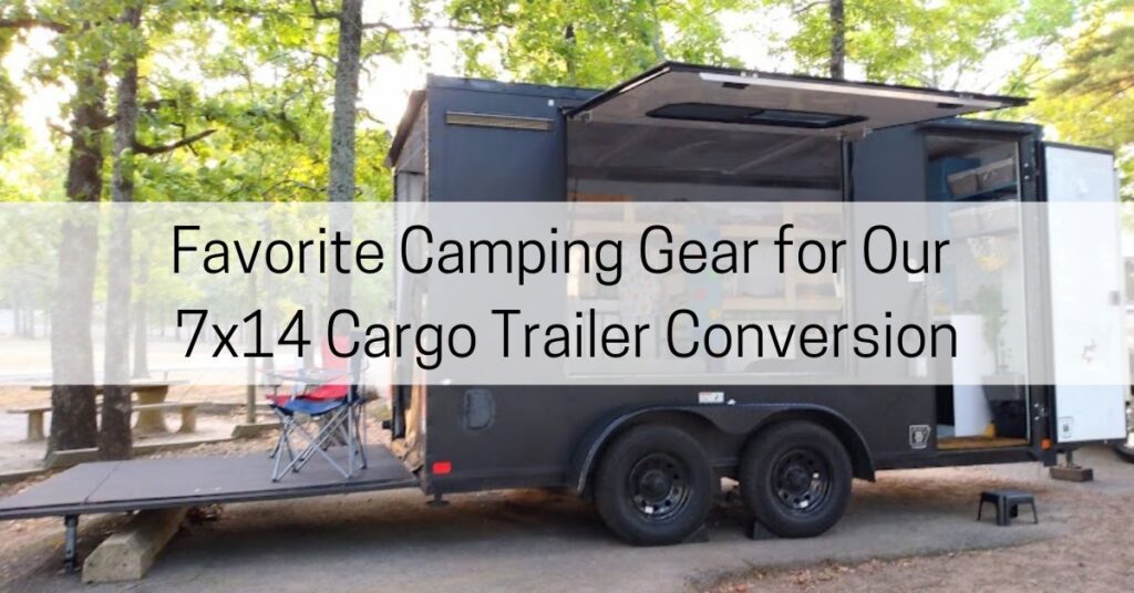 camping gear 7x14 cargo trailer conversion