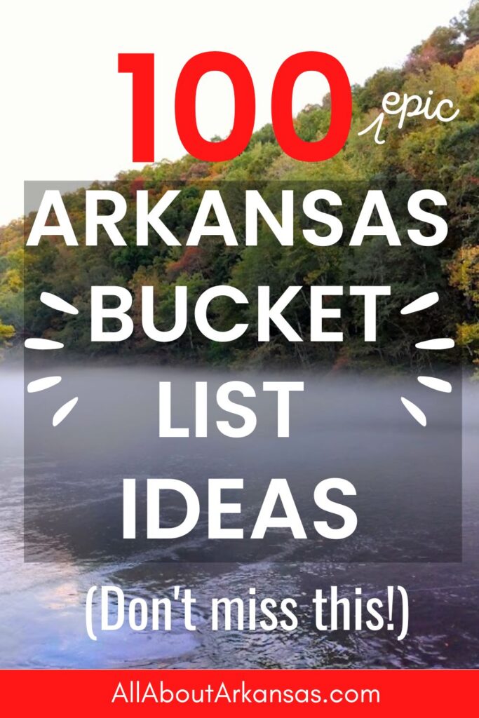 Arkansas bucket list ideas