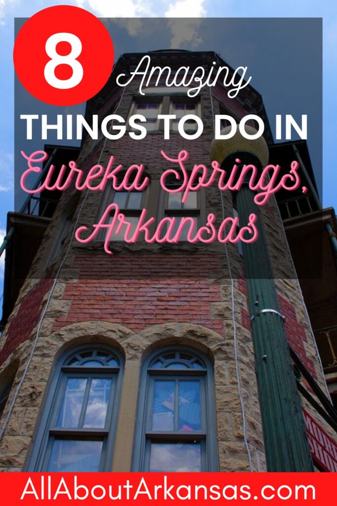 things to do in Eureka Springs Arkansas